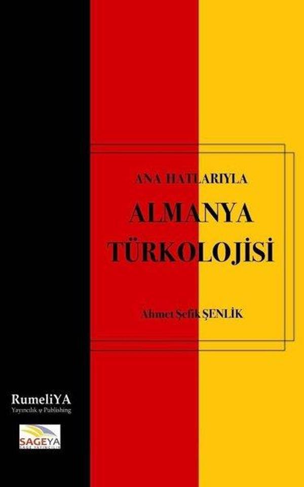 Ana Hatlarıyla Almanya Türkolojisi - RumeliYA Yayıncılık & Publishing - Image 1