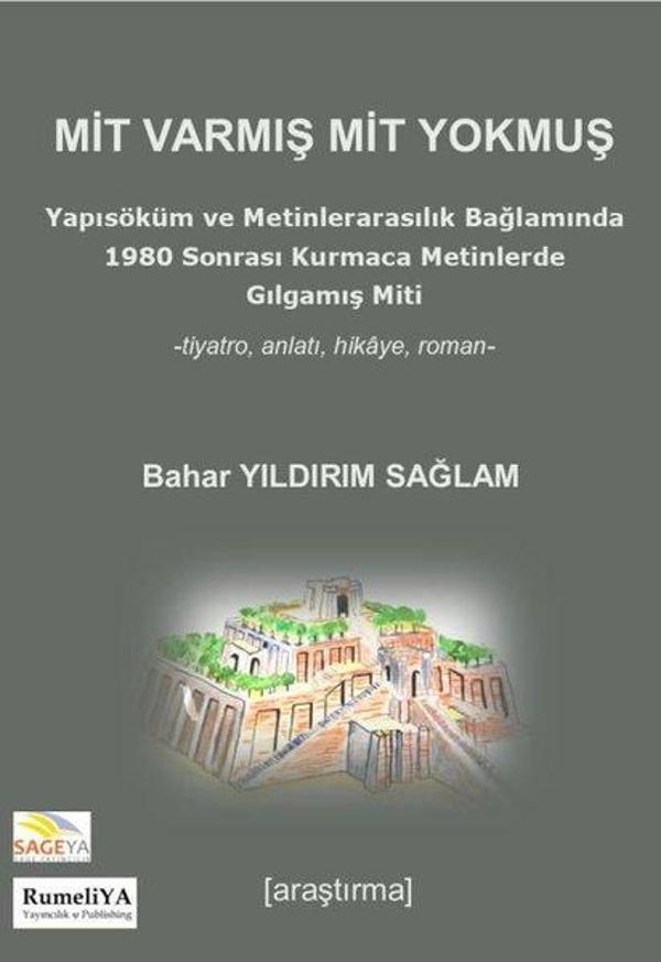 Mit Varmış Mit Yokmuş - Yapısöküm ve Metinlerarasılık Bağlamında 1980 Sonrası Kurmaca Metinlerde Gıl - RumeliYA Yayıncılık & Publishing - Image 1