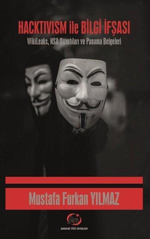 Hack'tivism ile Bilgi İfşası - Akademi Titiz Yayınları - Image 1