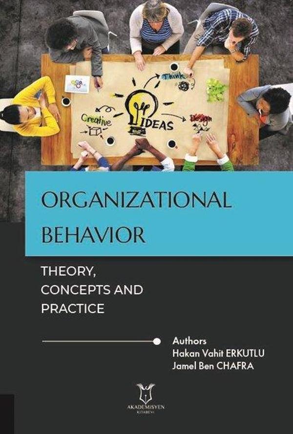Organizational Behavior: Theory Concepts and Practice - Akademisyen Kitabevi - Image 1