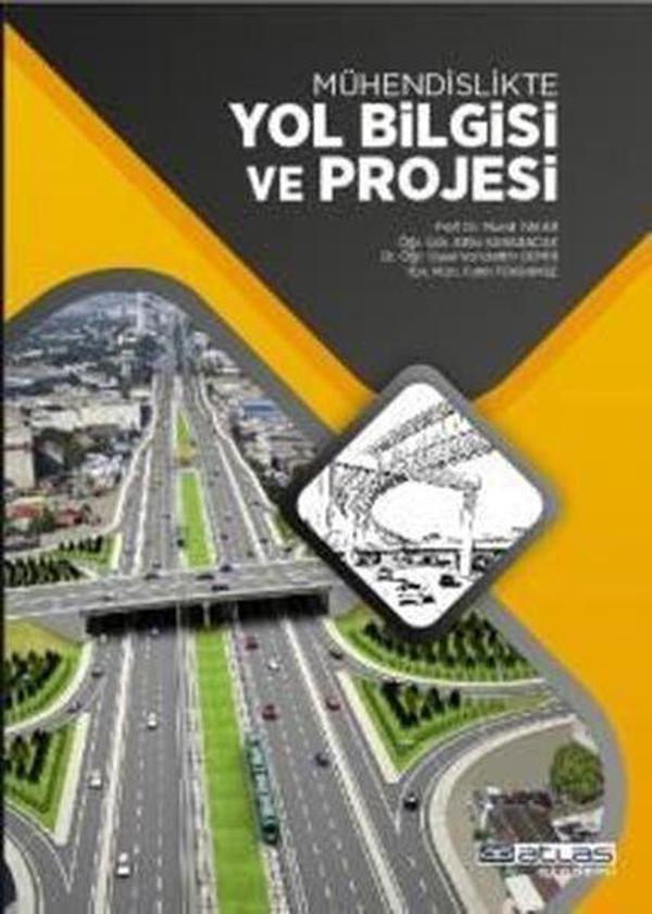 Mühendislikte Yol Bilgisi ve Projesi - Atlas Akademi Yayınları - Image 1