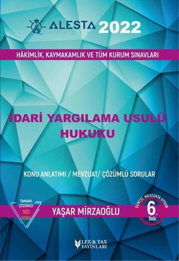 Alesta 2022 İdari Yargılama Usulü Hukuku-Konu Anlatımı-Mevzuat-Çözümlü Sorular - LEX-TAX Yayınları - Image 1