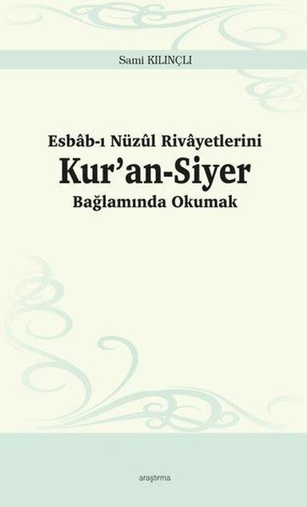 Kur'an-Siyer Bağlamında Okumak - Esbab-ı Nüzul Rivayetlerini - Ankara Okulu Yayınları - Image 1