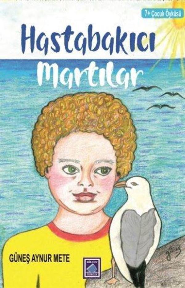 Hastabakıcı Martılar - Göl Kitap - Image 1