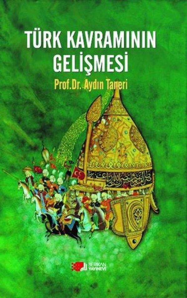 Türk Kavramının Gelişmesi - Berikan Yayınevi - Image 1