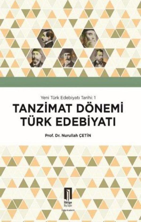 Tanzimat Dönemi Türk Edebiyatı - Yeni Türk Edebiyatı Tarihi 1 - İlbilge Yayıncılık - Image 1