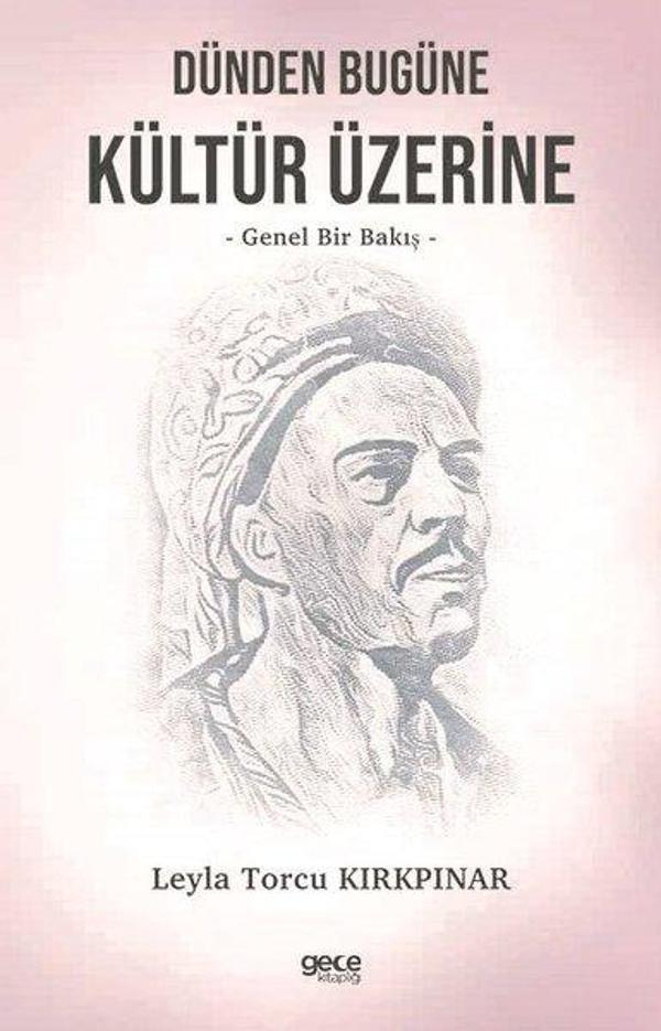 Dünden Bugüne Kültür Üzerine - Genel Bir Bakış - Gece Kitaplığı - Image 1