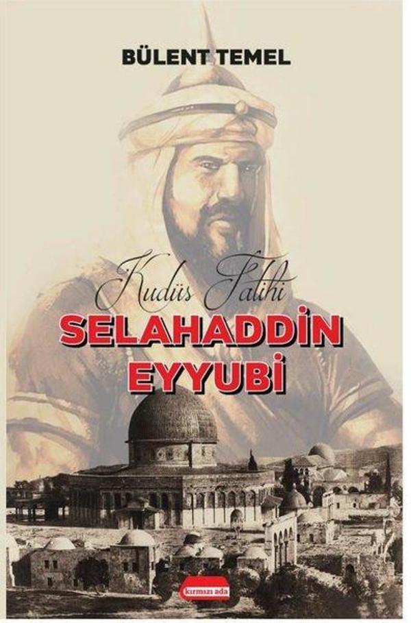 Selahaddin Eyyubi: Kudüs Fatihi - Kırmızı Ada Yayınları - Image 1