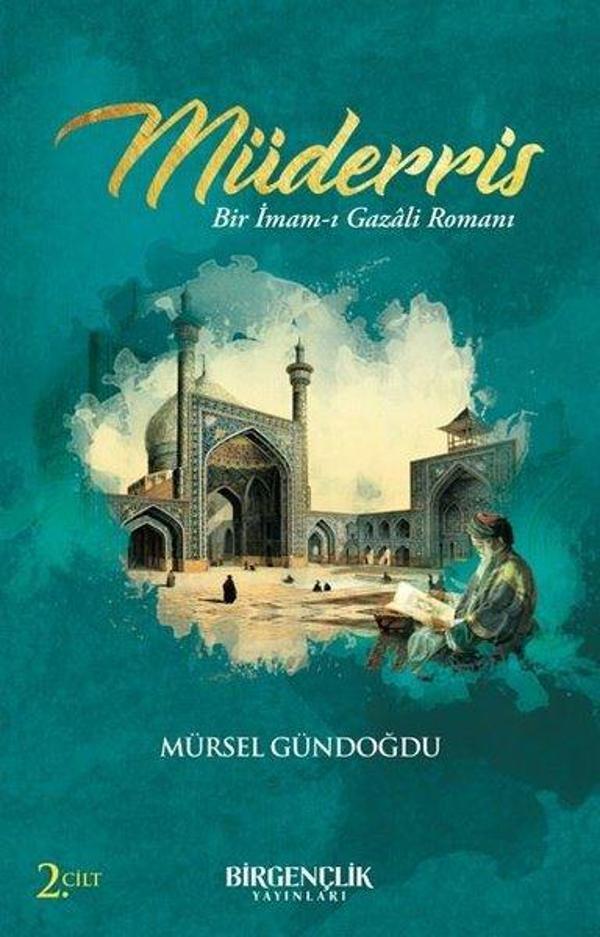 Müderris 2.Cilt - Bir İmam-ı Gazali Romanı - Bir Gençlik Yayınları - Image 1