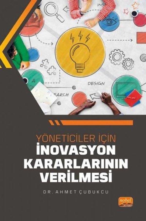 Yöneticiler İçin İnovasyon Kararlarının Verilmesi - Nobel Bilimsel Eserler - Image 1