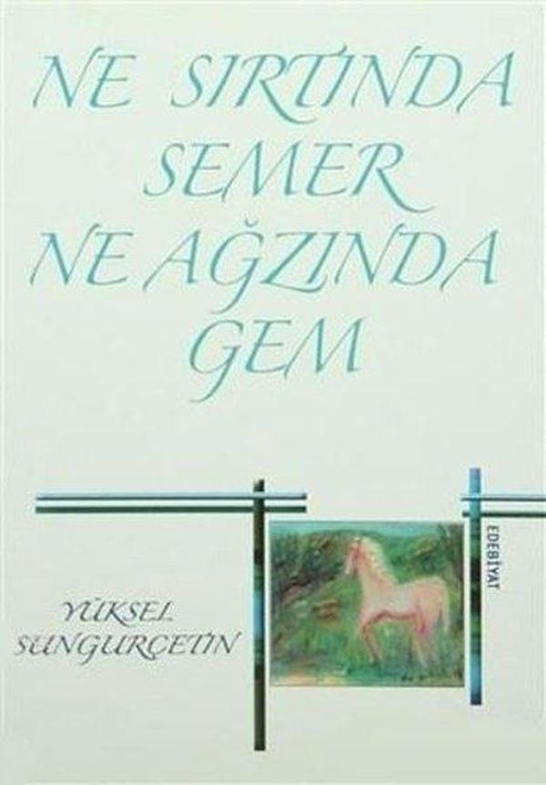 Ne Sırtında Semer Ne Ağzında Gem - Alfa Aktüel - Image 1
