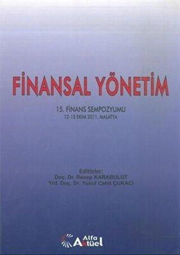 Finansal Yönetim - 15. Finans Sempozyumu 12-15 Ekim 2011 Malatya - Alfa Aktüel - Image 1