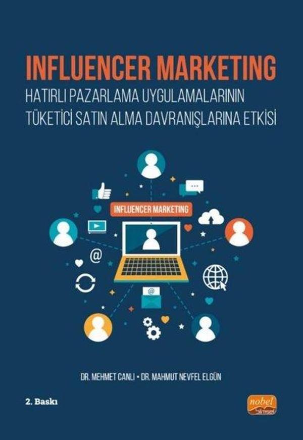 Influencer Marketing - Hatırlı Pazarlama Uygulamalarının Tüketici Satın Alma Davranışlarına Etkisi - Nobel Bilimsel Eserler - Image 1