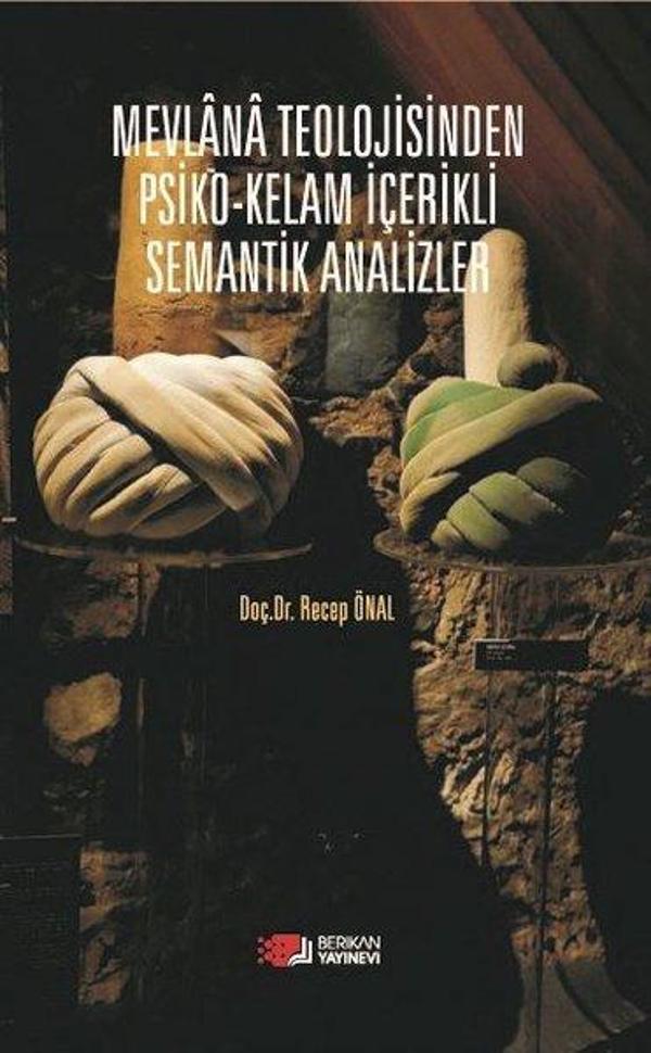 Mevlana Teolojisinden Psiko-Kelam İçerikli Semantik Analizler - Berikan Yayınevi - Image 1
