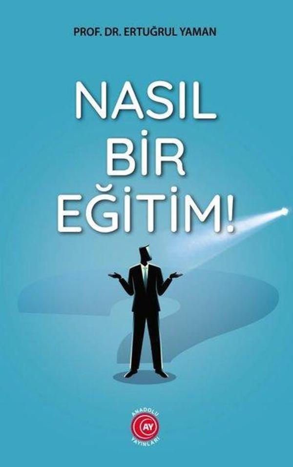 Nasıl Bir Eğitim! - Anadolu Ay Yayınları - Image 1