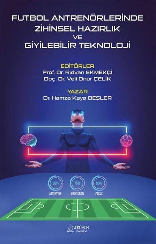 Futbol Antrenörlerinde Zihinsel Hazırlık ve Giyilebilir Teknoloji - Serüven Kitabevi - Image 1