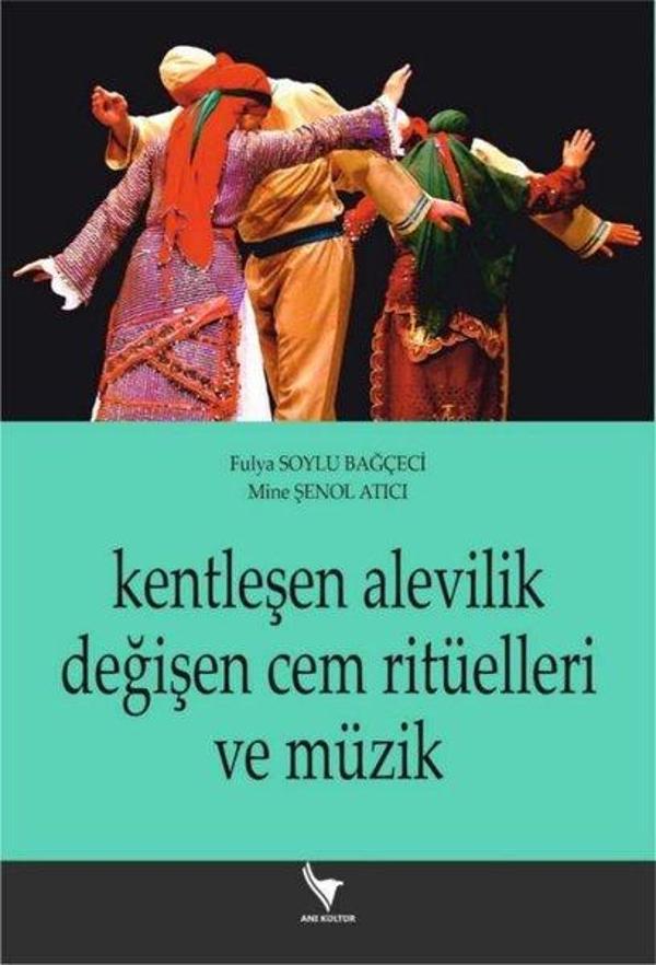 Kentleşen Alevilik Değişen Cem Ritüelleri ve Müzik - Anı Yayıncılık - Image 1