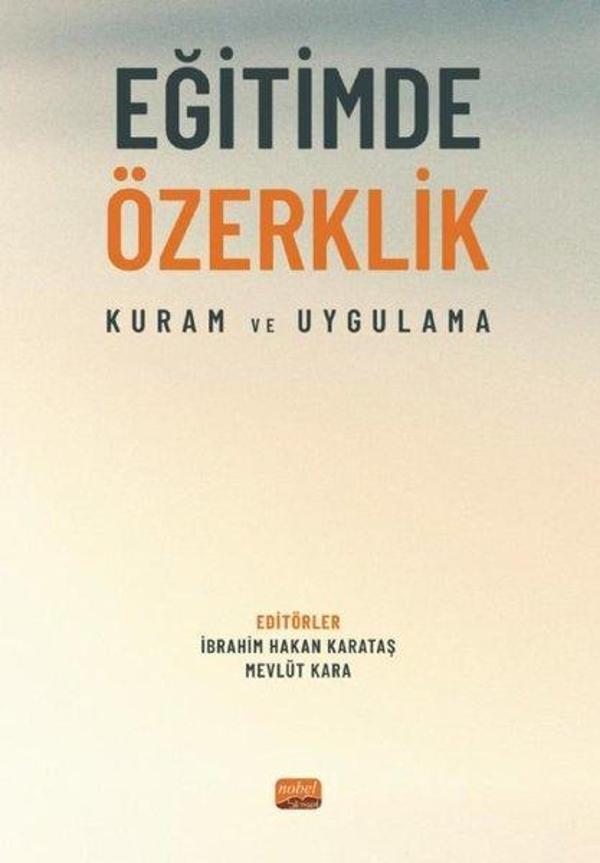 Eğitimde Özerklik - Kuram ve Uygulama - Nobel Bilimsel Eserler - Image 1
