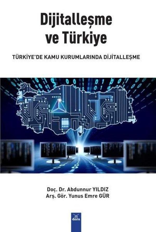Dijitalleşme ve Türkiye - Türkiye'de Kamu Kurumlarında Dijitalleşme - Dora Yayıncılık - Image 1