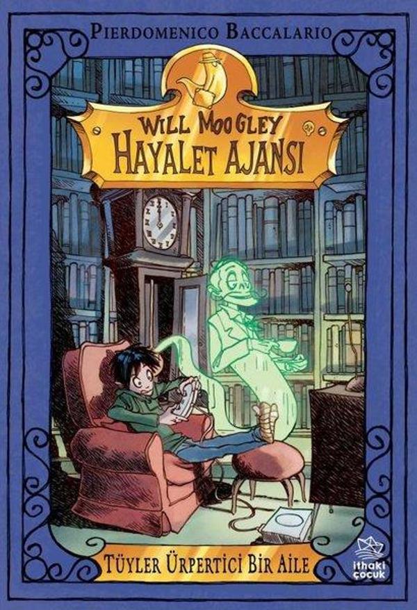 Tüyler Ürpertici Bir Aile - Will Moogley Hayalet Ajansı 2 - İthaki Çocuk - Image 1