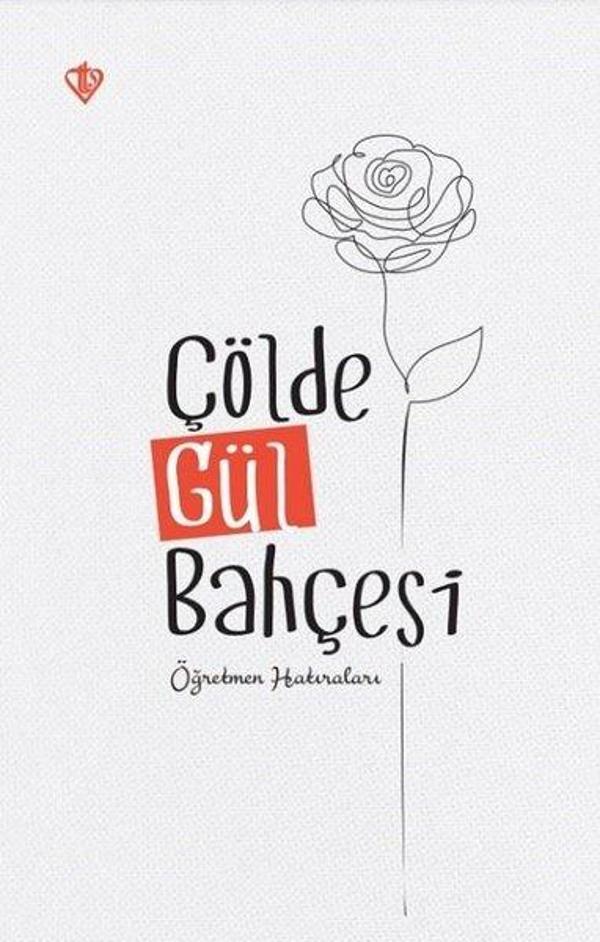 Çölde Gül Bahçesi - Öğretmen Hatıraları - Türkiye Diyanet Vakfı Yayınları - Image 1