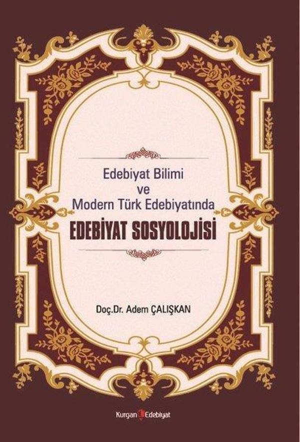 Edebiyat Sosyolojisi - Edebiyat Bilimi ve Modern Türk Edebiyatında - Kurgan Edebiyat - Image 1