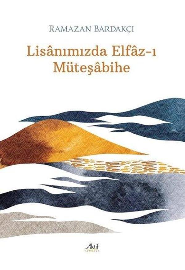 Lisanımızda Elfaz-ı Müteşabihe - Aktif Yayınları - Image 1