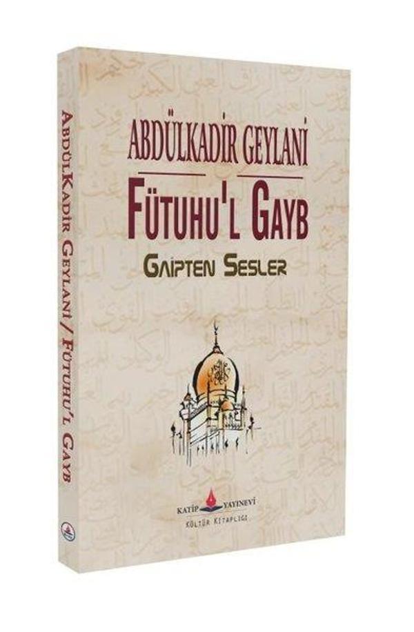 Fütuhu'l Gayb - Gaipten Sesler - Katip Yayınevi - Image 1