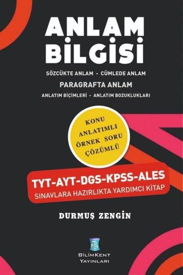 Anlam Bilgisi - Konu Anlatımlı Örnek Soru Çözümlü - Bilimkent Yayınları - Image 1