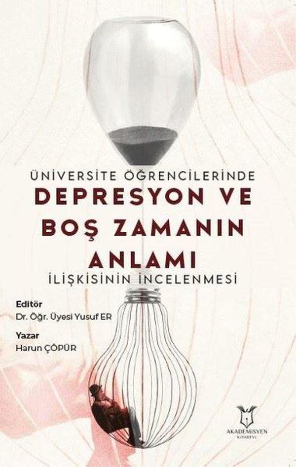 Üniversite Öğrencilerinde Depresyon ve Boş Zamanın Anlamı İlişkisinin İncelenmesi - Akademisyen Kitabevi - Image 1