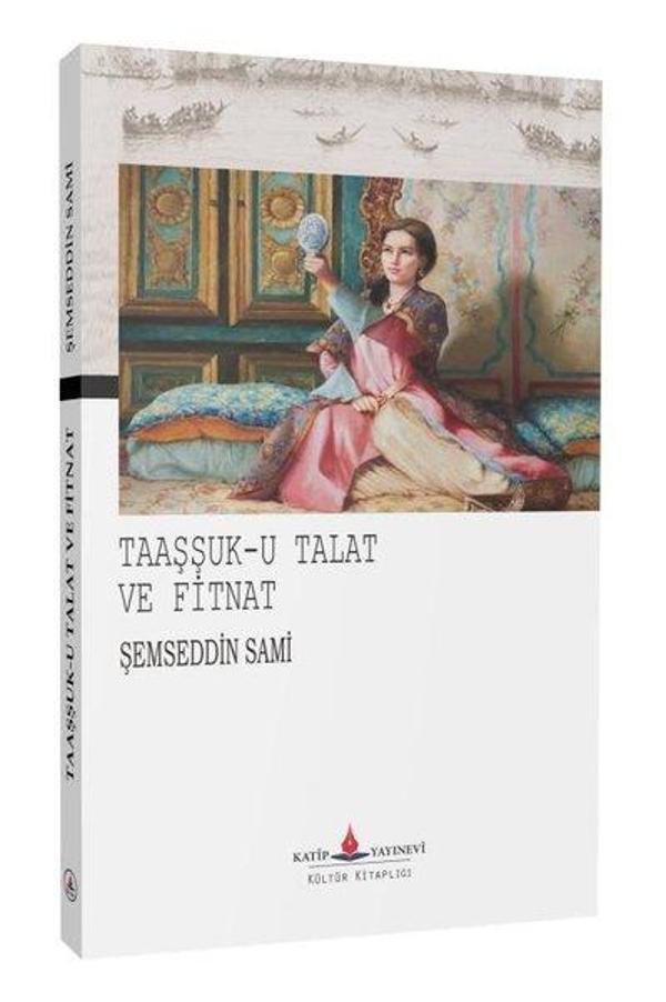 Taaşşuk-u Talat ve Fitnat - Katip Yayınevi - Image 1