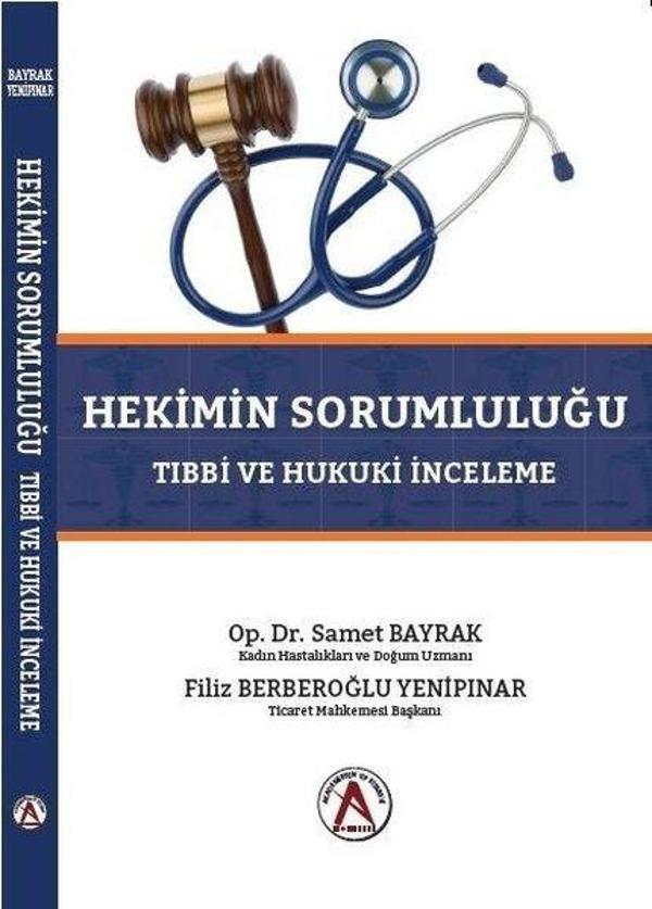 Hekimin Sorumluluğu Tıbbi ve Hukuki İnceleme - Akademisyen Kitabevi - Image 1