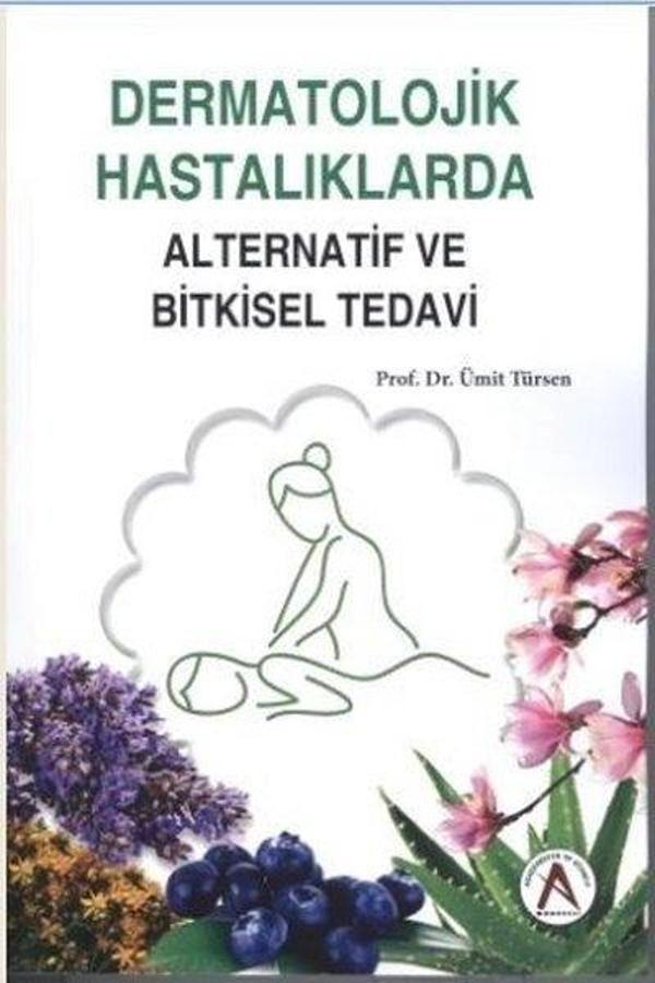 Dermatolojik Hastalıklarda Alternatif ve Bitkisel Tedavi - Akademisyen Kitabevi - Image 1