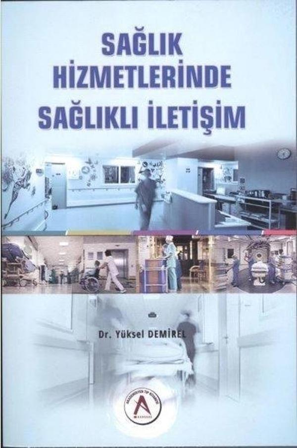 Sağlık hizmetlerinde sağlıklı iletişim - Akademisyen Kitabevi - Image 1