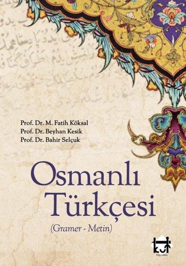 Osmanlı Türkçesi: Gramer-Metin - Kut Yayınları - Image 1