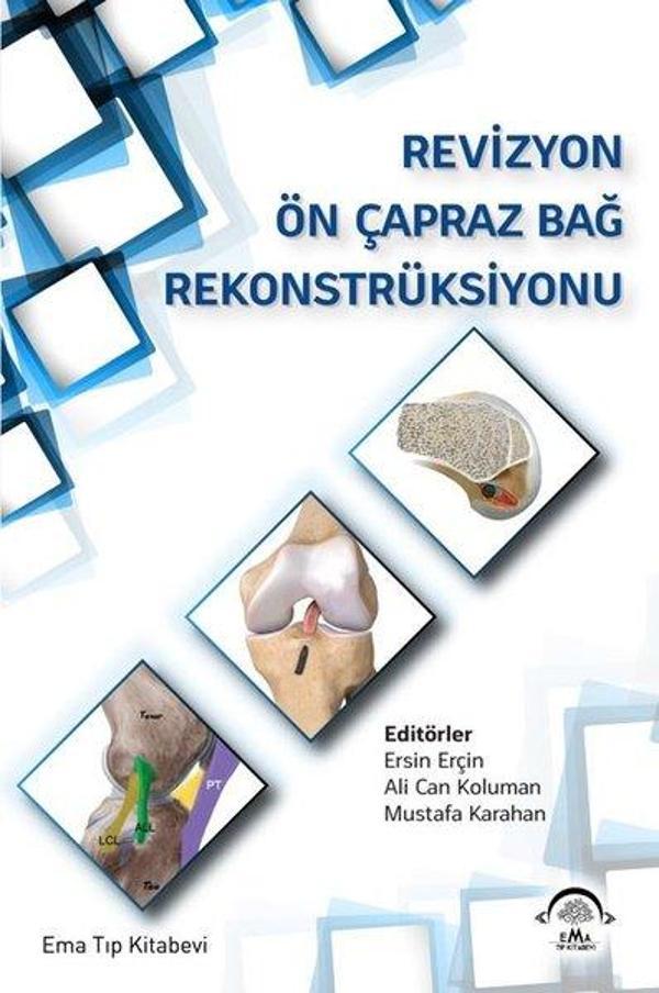 Revizyon Ön Çapraz Bağ Rekonstrüksiyonu - Ema Tıp Kitabevi - Image 1