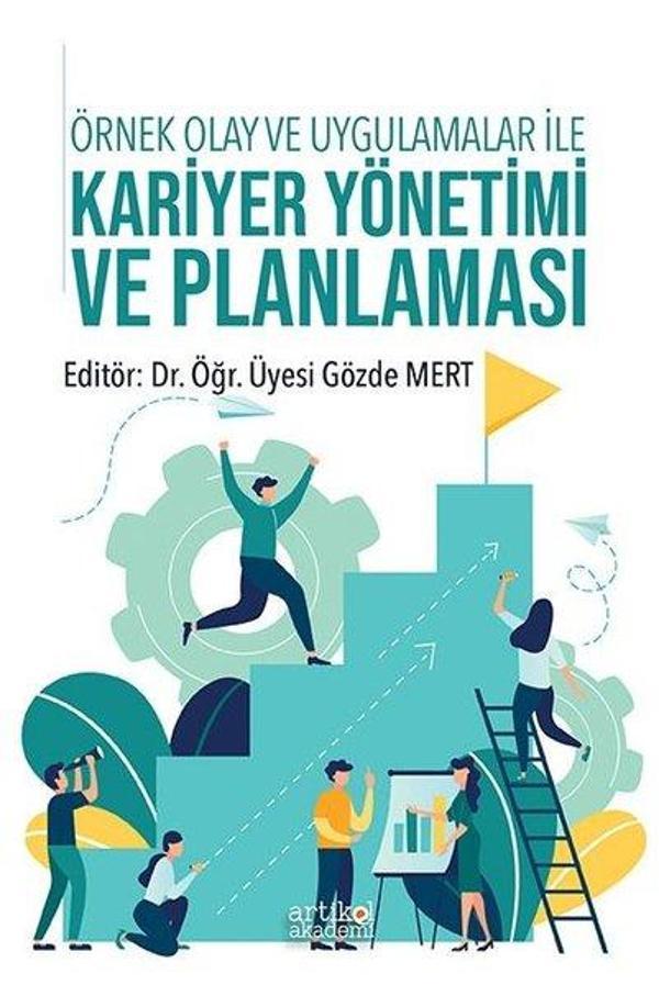 Örnek Olay ve Uygulamalar ile Kariyer Yönetimi ve Planlaması - Artikel Akademi - Image 1