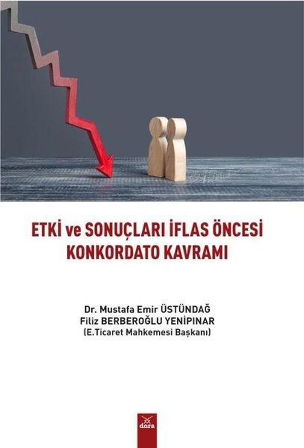 Etki ve Sonuçları İflas Öncesi Konkordato Kavramı - Dora Yayıncılık - Image 1
