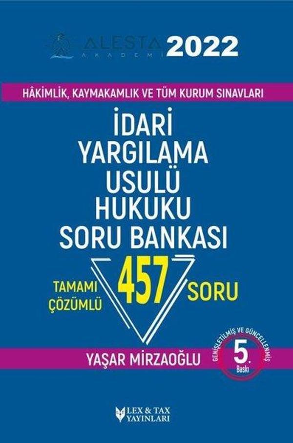Alesta 2022-İdari Yargılama Usulü Hukuku Soru Bankası - Tamamı Çözümlü 457 Soru - LEX-TAX Yayınları - Image 1