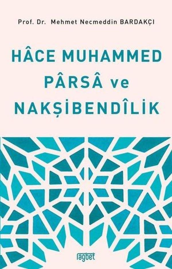 Hace Muhammed Parsa ve Nakşibendilik - Rağbet Yayınları - Image 1