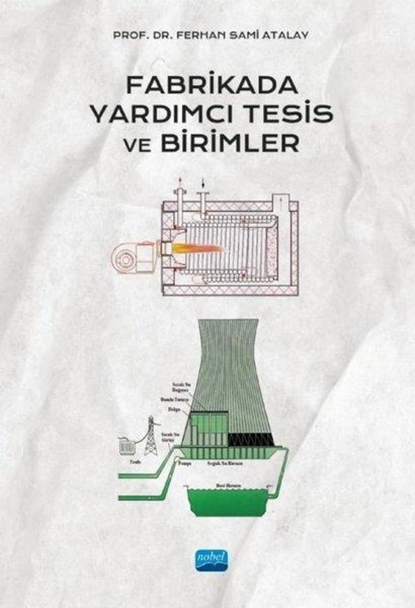 Fabrikada Yardımcı Tesis ve Birimler - Nobel Akademik Yayıncılık - Image 1