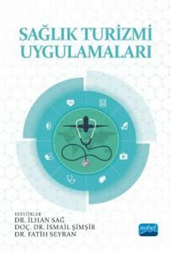 Sağlık Turizmi Uygulamaları - Nobel Akademik Yayıncılık - Image 1