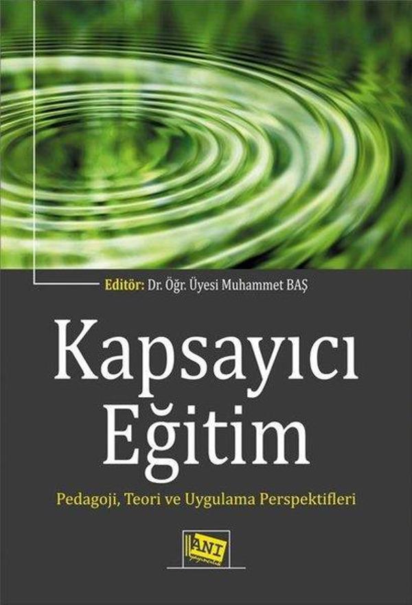 Kapsayıcı Eğitim - Pedagoji,Teori ve Uygulama Perspektifleri - Anı Yayıncılık - Image 1