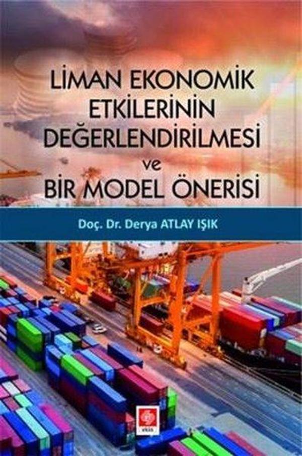 Liman Ekonomik Etkilerinin Değerlendirilmesi ve Bir Model Önerisi - Ekin Basım Yayın - Image 1