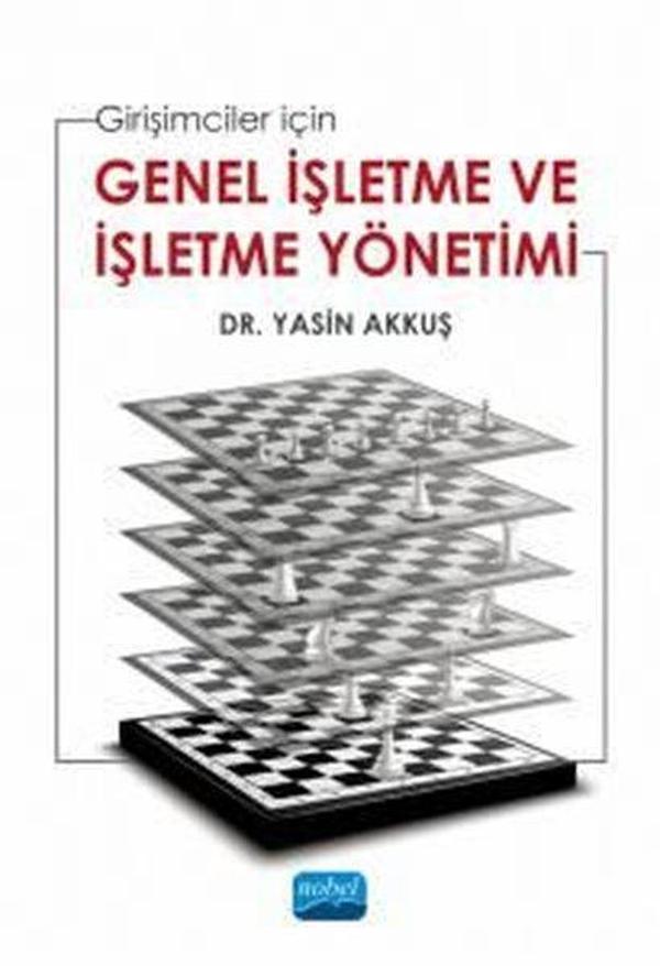 Genel İşletme ve İşletme Yönetimi - Girişimciler için - Nobel Akademik Yayıncılık - Image 1