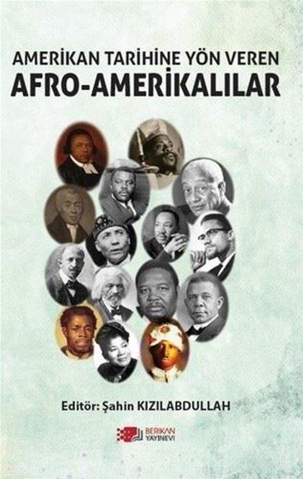 Amerikan Tarihine Yön Veren Afro - Amerikalılar - Berikan Yayınevi - Image 1