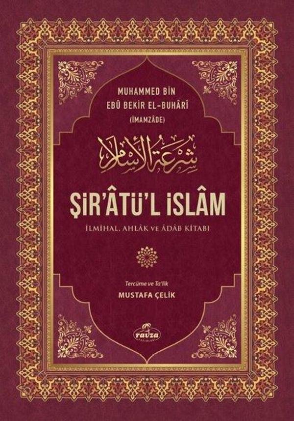 Şir'atü'l İslam: İlmihal Ahlak ve Adab Kitabı - Ravza Yayınları - Image 1