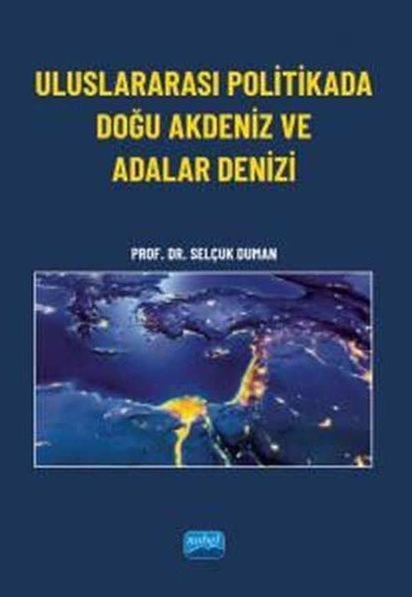 Uluslararası Politikada Doğu Akdeniz ve Adalar Denizi - Nobel Akademik Yayıncılık - Image 1