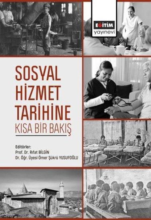 Sosyal Hizmet Tarihine Kısa Bir Bakış - Eğitim Yayınevi - Image 1