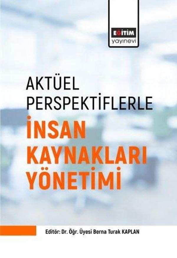 Aktüel Perspektiflerle İnsan Kaynakları Yönetimi - Eğitim Yayınevi - Image 1
